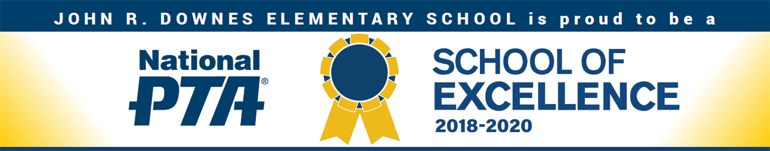 Downes Elementary School - National PTA School of Excellence 
